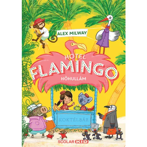 Hotel Flamingo 2. - Hőhullám - Alex Milway
