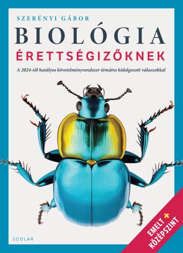 Biológia érettségizőknek - Szerényi Gábor