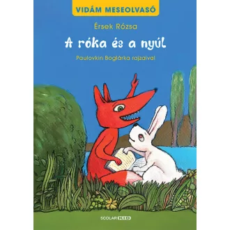   A róka és a nyúl - Vidám meseolvasó 1. (2. kiadás) - Érsek Rózsa