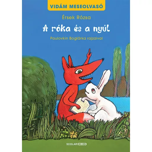 A róka és a nyúl - Vidám meseolvasó 1. (2. kiadás) - Érsek Rózsa
