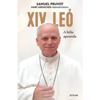   XIV. Leó - A béke apostola - Samuel Pruvot - Marc Leboucher