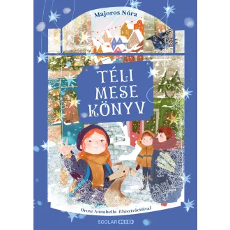 Téli mesekönyv - Majoros Nóra