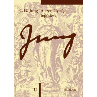   A személyiség fejlődése (ÖM 17. kötet) (4. kiadás) - C. G. Jung