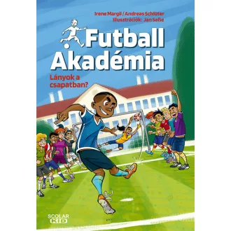   Lányok a csapatban? - Futball Akadémia 3. - Irene Margil, Andreas Schlüter
