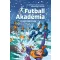 Az első bajnokság - Futball Akadémia 4. - Irene Margil, Andreas Schlüter