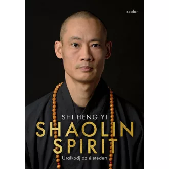 Shaolin Spirit - Shi Heng Yi