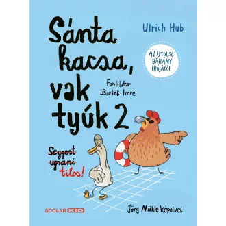 Sánta kacsa, vak tyúk 2. - Ulrich Hub