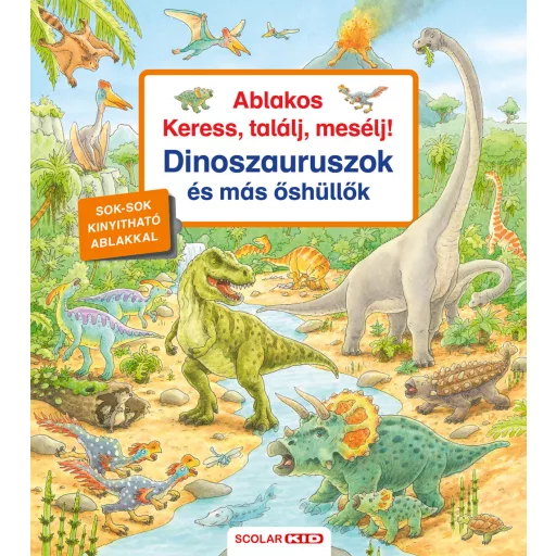 Ablakos Keress, találj, mesélj! - Dinoszauruszok és más őshüllők - Peter Nieländer