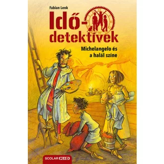   Idődetektívek 09. - Michelangelo és a halál színe (Új kiadás) - Fabian Lenk