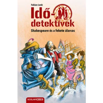   Idődetektívek 21. - Shakespeare és a fekete álarcos (Új kiadás) - Fabian Lenk