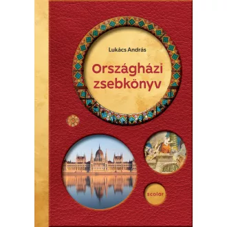 Országházi zsebkönyv - Lukács András