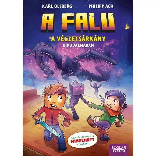 A Végzetsárkány birodalmában (A falu 4.) - Karl Olsberg, Philipp Ach