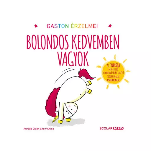 Gaston érzelmei - Bolondos kedvemben vagyok - Aurélie Chien Chow Chine