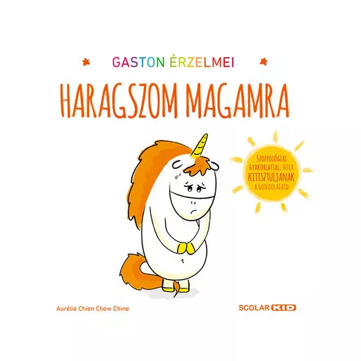Gaston érzelmei - Haragszom magamra - Aurélie Chien Chow Chine