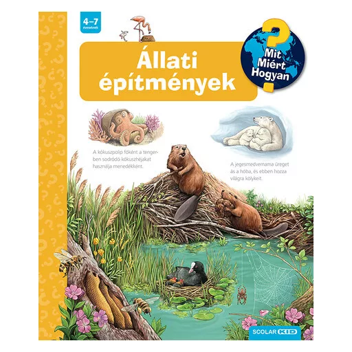 Állati építmények - Mit? Miért? Hogyan? 75. - Susanne Gernhauser