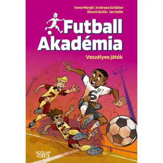   Veszélyes játék - Futball Akadémia 6. - Irene Marg, Andreas Schlüter