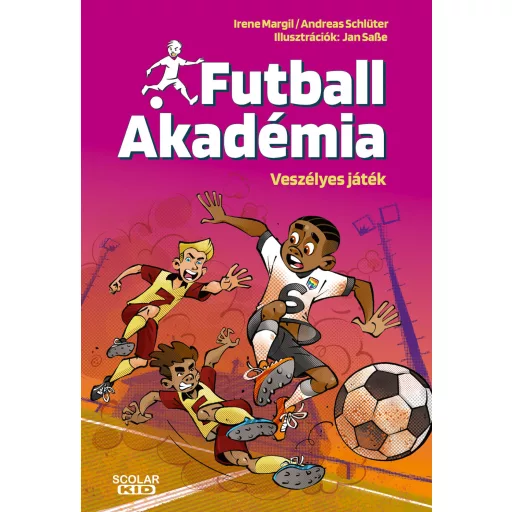 Veszélyes játék - Futball Akadémia 6. - Irene Marg, Andreas Schlüter
