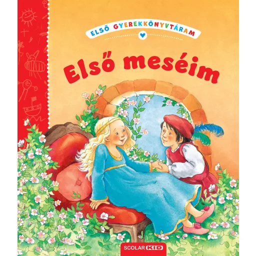 Első meséim - Hannelore Dierks