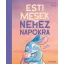 Esti mesék nehéz napokra - Scott Stuart
