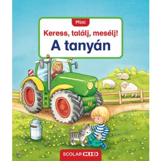   A tanyán - MINI Keress, találj, mesélj! (Új kiadás) - Sandra Grimm