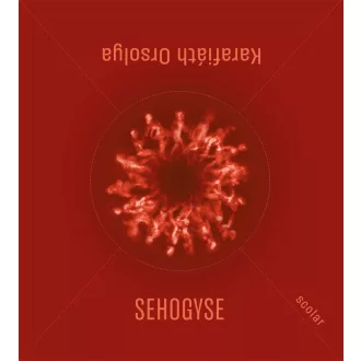 Sehogyse - Karafiáth Orsolya