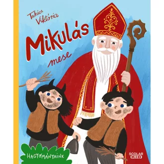 Mikulás mese - Hagyományaink - Takács Viktória
