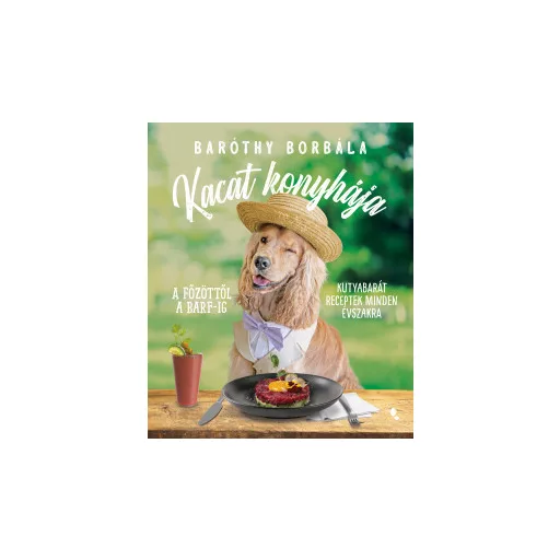 Kacat konyhája - Baróthy Borbála