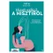 Hiszti nélkül a hisztiről - Tóth Zsuzsa