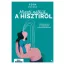 Hiszti nélkül a hisztiről - Tóth Zsuzsa