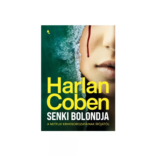 Senki bolondja - Harlan Coben