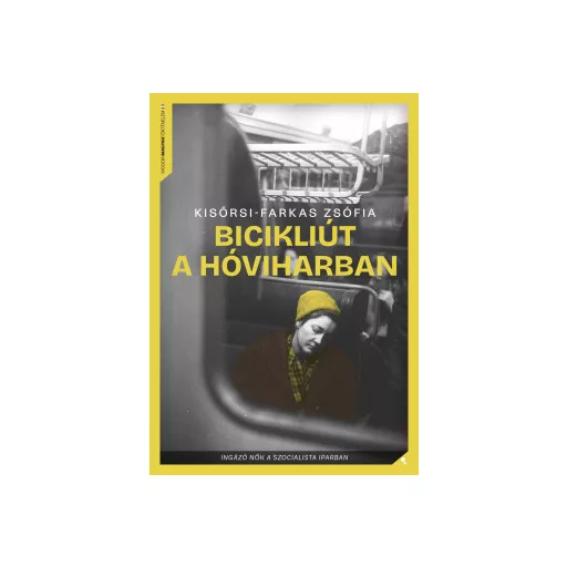 Bicikliút a hóviharban - Kisőrsi-Farkas Zsófia