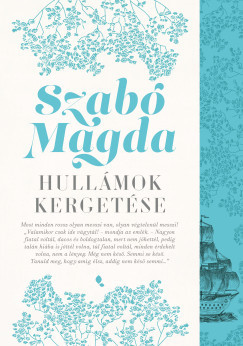 Hullámok kergetése (Új kiadás) - Szabó Magda
