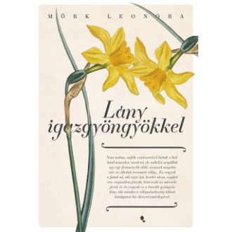 Lány igazgyöngyökkel (Új kiadás) - Mörk Leonóra