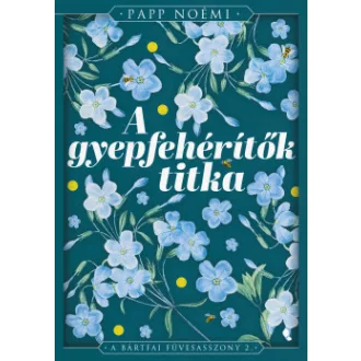 A gyepfehérítők titka - Papp Noémi
