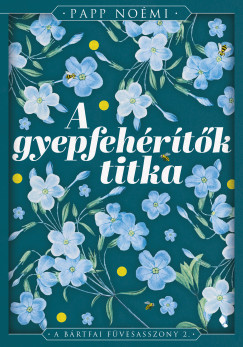 A gyepfehérítők titka - Papp Noémi