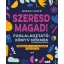 Szeresd magad! - Foglalkoztatókönyv nőknek (Új kiadás) - Megan Logan