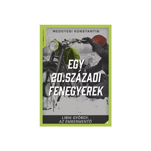 Egy 20. századi fenegyerek - Medgyesi Konstantin