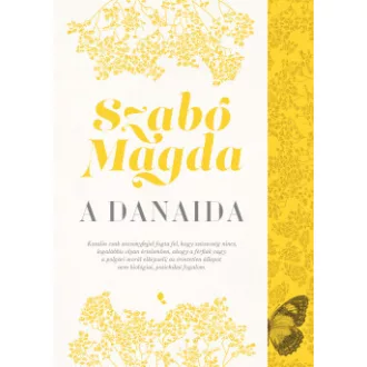 A Danaida (Új kiadás) - Szabó Magda