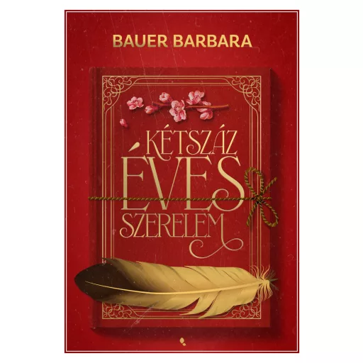 Kétszáz éves szerelem (Éldekorált) - Bauer Barbara