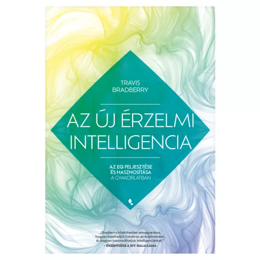 Az új érzelmi intelligencia - Travis Bradberry