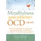Mindfulness gyakorlókönyv OCD-seknek - Jon Hershfield, Tom Corboy