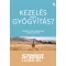 Kezelés vagy gyógyítás? - Szendi Gábor