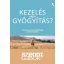 Kezelés vagy gyógyítás? - Szendi Gábor