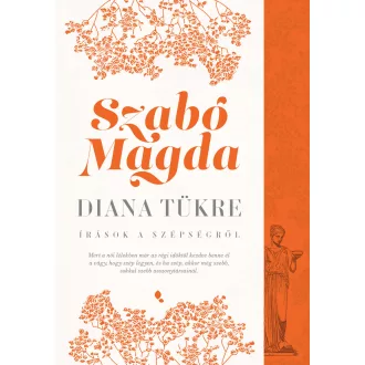 Diana tükre (Új kiadás) - Szabó Magda