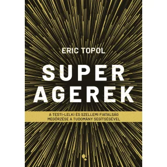 Superagerek - Eric Topol