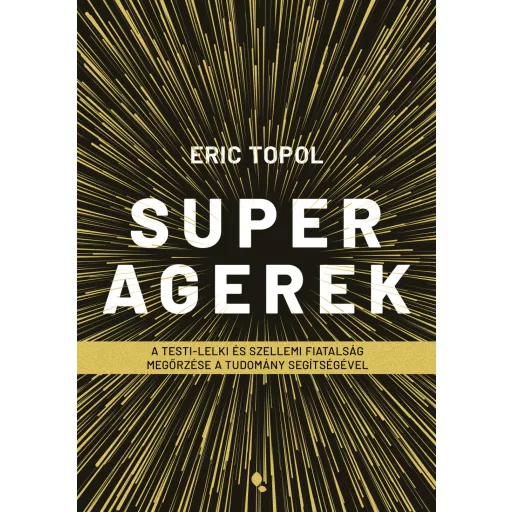 Superagerek - Eric Topol