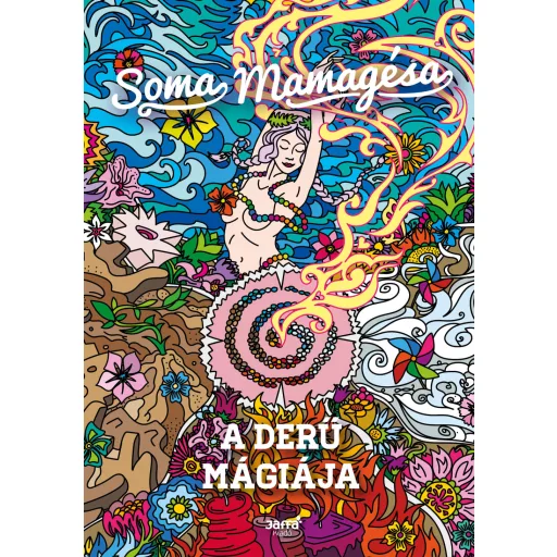 A derű mágiája - Soma Mamagésa