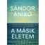 A másik életem - Sándor Anikó