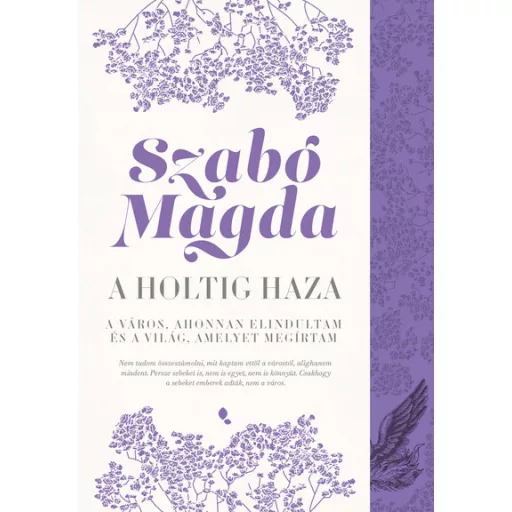 A holtig haza - Szabó Magda
