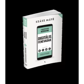 Digitális fenevadak - Szász Máté